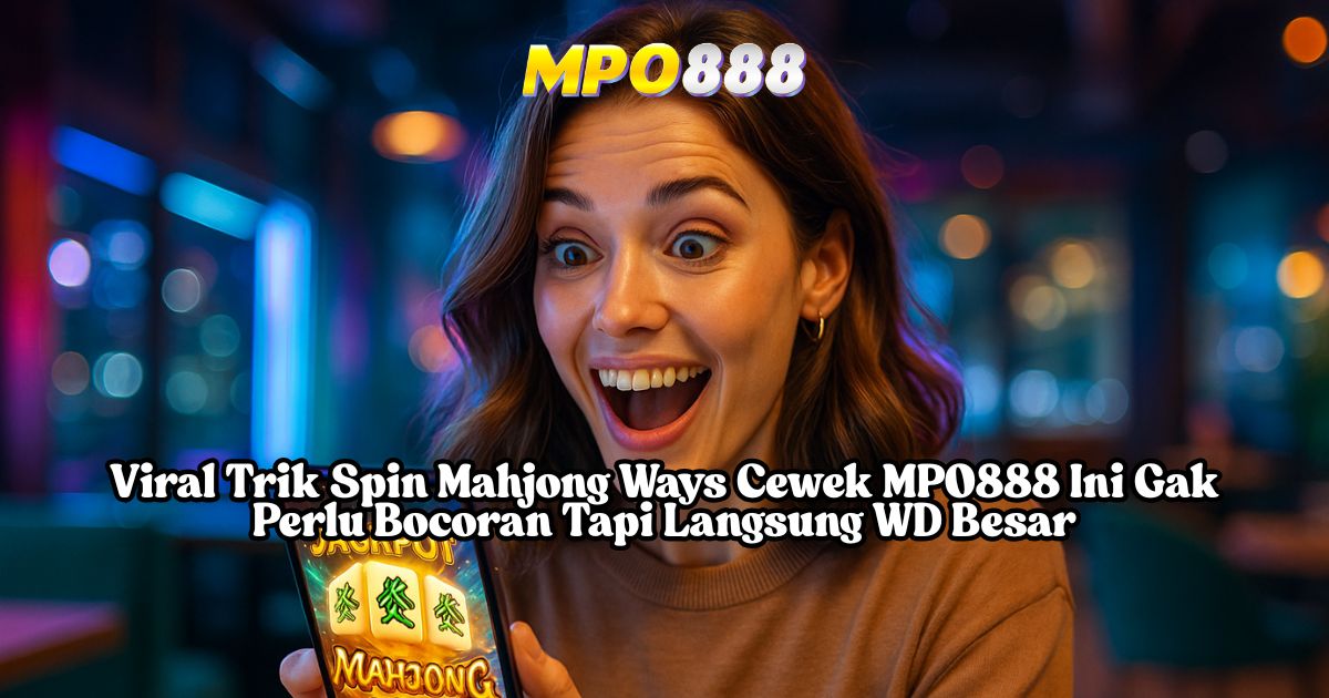 MPO888 Gasskan Aja